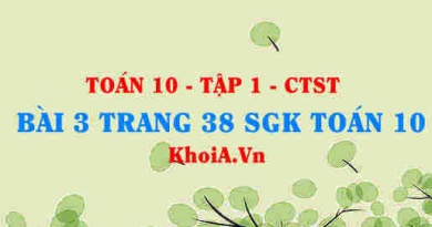 Bài 3 trang 38 SGK Toán 10 tập 1 Chân trời sáng tạo